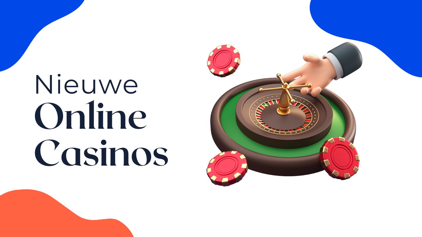 Nieuwe Online Casinos